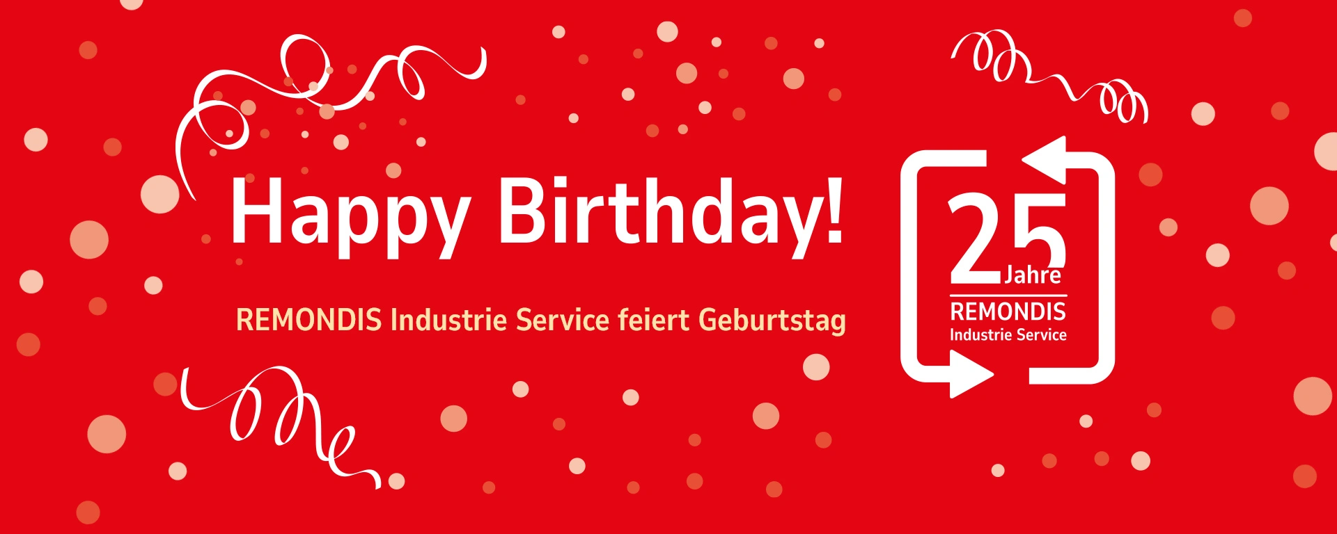 Geburtstagbanner 25 Jahre REMONDIS Industrie Service